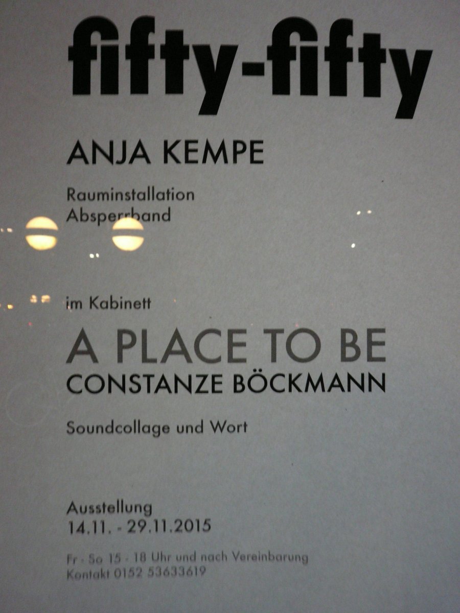 Constanze Böckmann: A Place To Be  -Schrift und Audio - Kabinett in der Galerie Ursula Walter - 2015